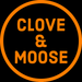 Clove & MOose